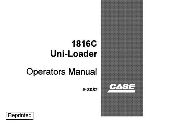 CASE 1816C UNI-LOADE OPERATOR’S MANUAL - PFD FILE