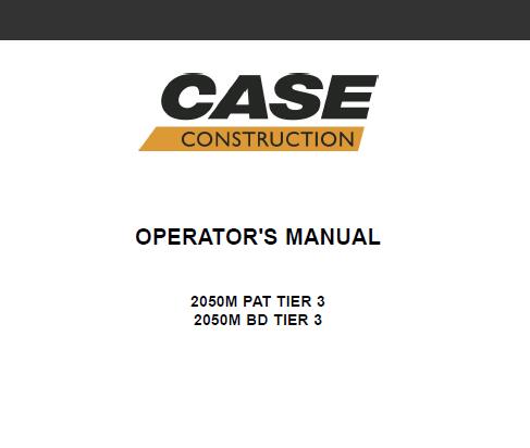 CASE 2050M TIER 3 CRAWLER DOZER OPERATOR’S MANUAL - PFD FILE