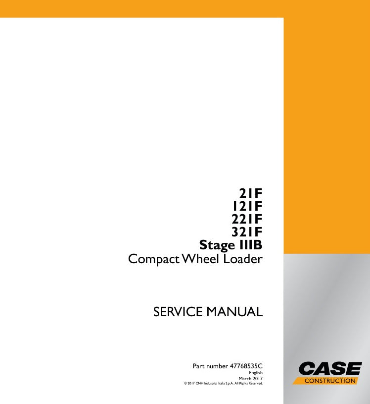 CASE 21F, 121F, 221F, 321F STAGE IIIB SERVICE MANUAL 47712039 PDF FILE
