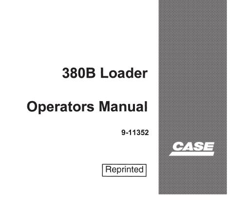 Case 380B Loader Operator’s Manual - PDF Download