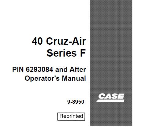 CASE 40 CRUZ-AIR F SERIES WHEEL EXCAVATOR OPERATOR’S MANUAL - PFD FILE