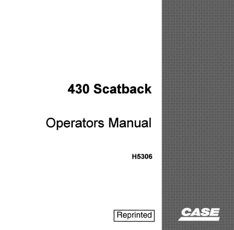 CASE 430 SCATBACK OPERATOR’S MANUAL - PFD FILE