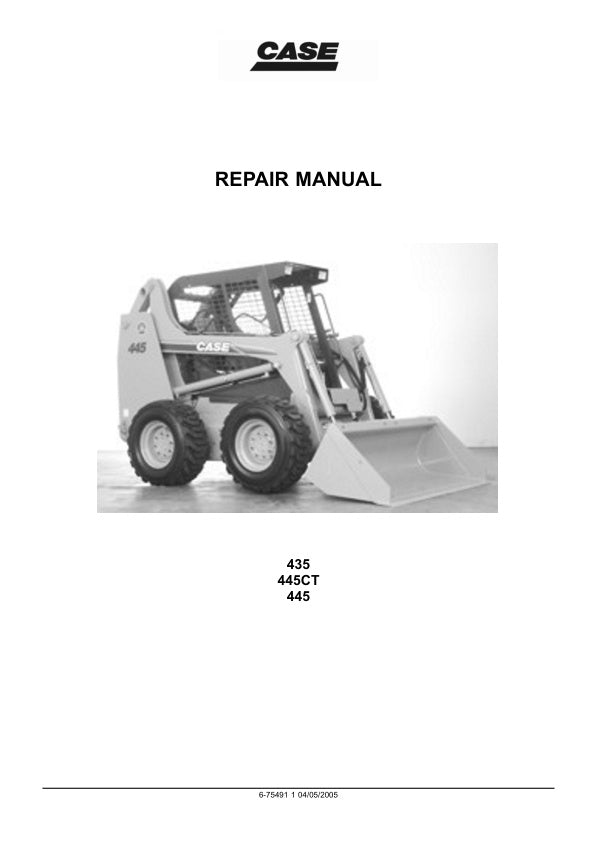 CASE 435, 445, 445CT Skid Steer Loader Repair Manual 6-75491