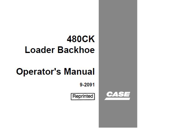 CASE 480CK LOADER BACKHOE OPERATOR’S MANUAL - PFD FILE
