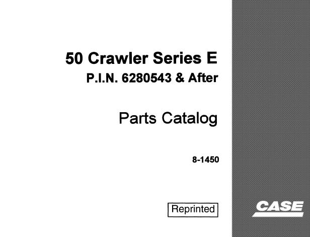 CASE 50 SERIES E CRAWLER PARTS CATALOGUE MANUAL - PDF FILE