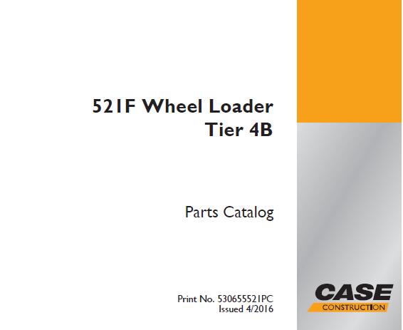 CASE 521F TIER 4B WHEEL LOADER PARTS CATALOG MANUAL - PFD FILE