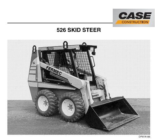 CASE 526 SKID STEER LOADER OPERATOR’S MANUAL - PFD FILE