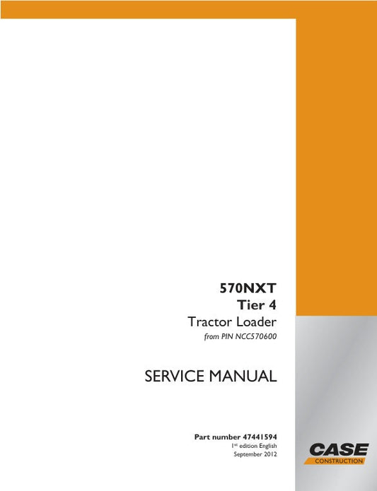 CASE 570NXT Tractor Loader Service Manual - 47441594