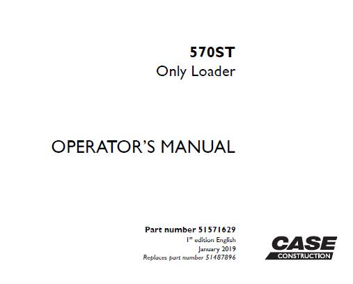 CASE 570ST ONLY LOADER OPERATOR’S MANUAL- PFD FILE