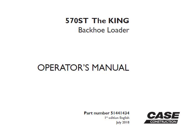 CASE 570ST THE KING BACKHOE LOADER OPERATOR’S MANUAL - PFD FILE