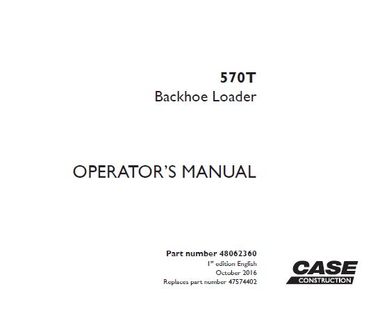 CASE 570T BACKHOE LOADER OPERATOR’S MANUAL - PFD FILE