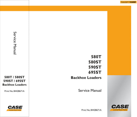 CASE 580T, 580ST, 590ST, 695ST Service Manual – 84428671A