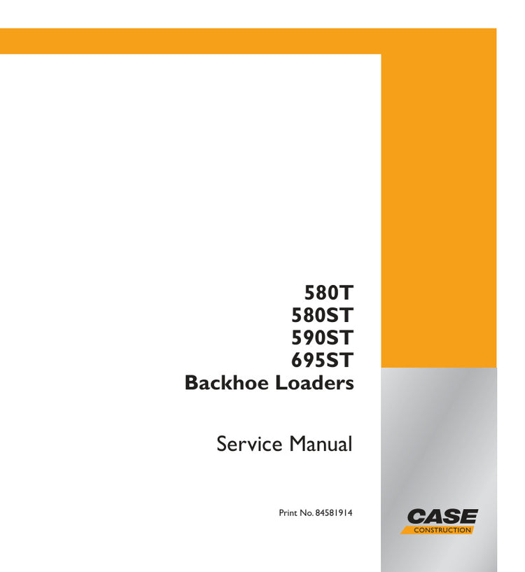CASE 580T, 580ST, 590ST, 695ST SERVICE MANUAL 84581914 - PDF FILE