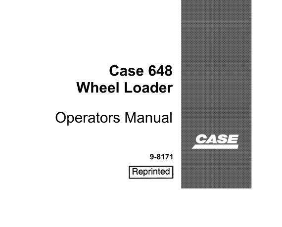 CASE 648 WHEEL LOADER OPERATOR’S MANUAL - PFD FILE
