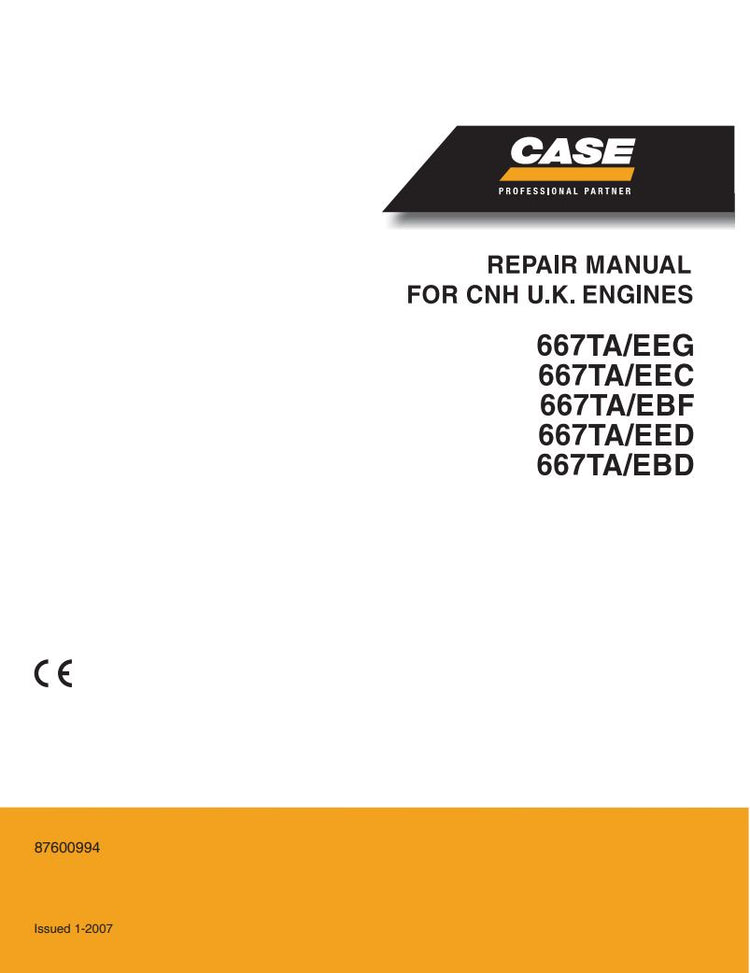 CASE 667TA/EEG, 667TA/EEC, 667TA/EBF, 667TA/EED, 667TA/EBD ENGINE REPAIR MANUAL 87600994 - PDF FILE