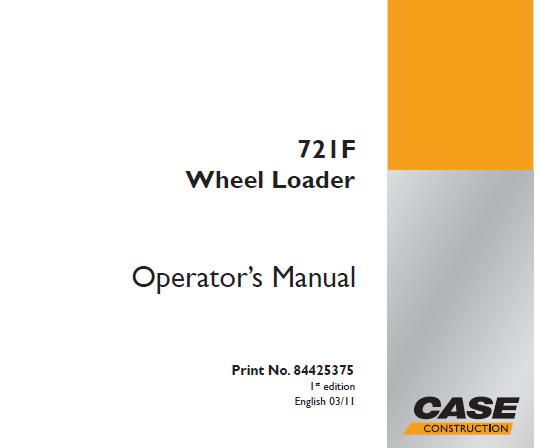 CASE 721F WHEEL LOADER OPERATOR’S MANUAL- PFD FILE