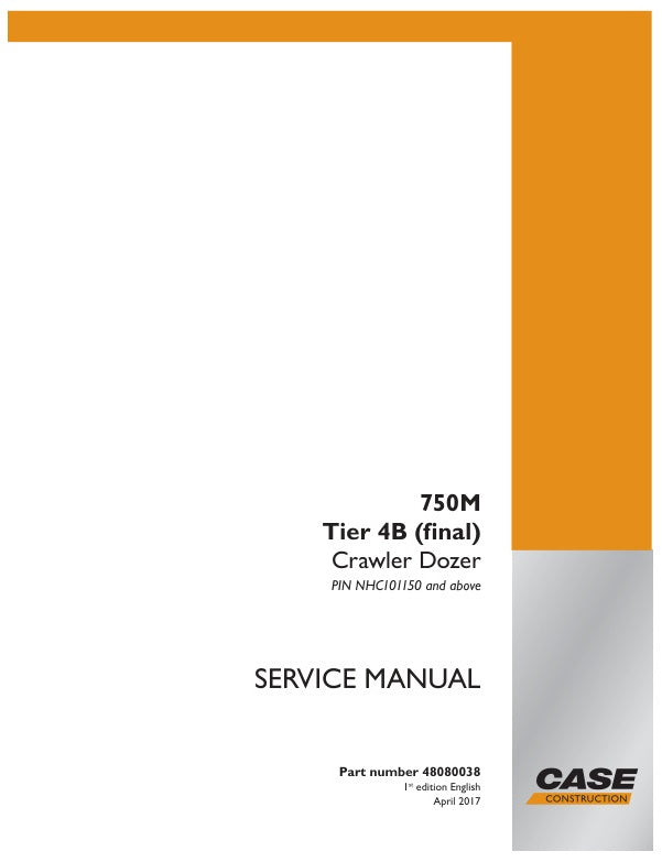 CASE 750M Tier 4B (Final) Crawler Dozer Service Manual – 48080038