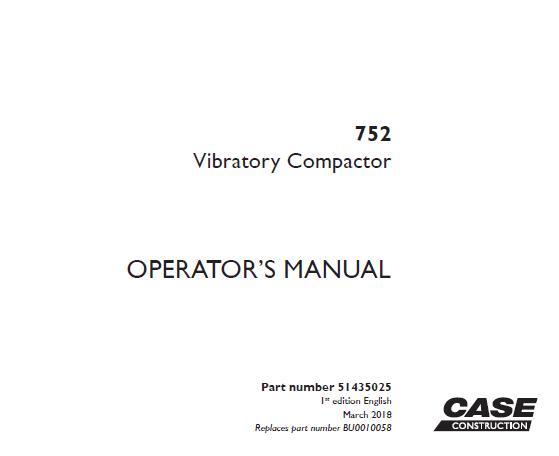 CASE 752 VIBRATORY COMPACTOR OPERATOR’S MANUAL - PFD FILE
