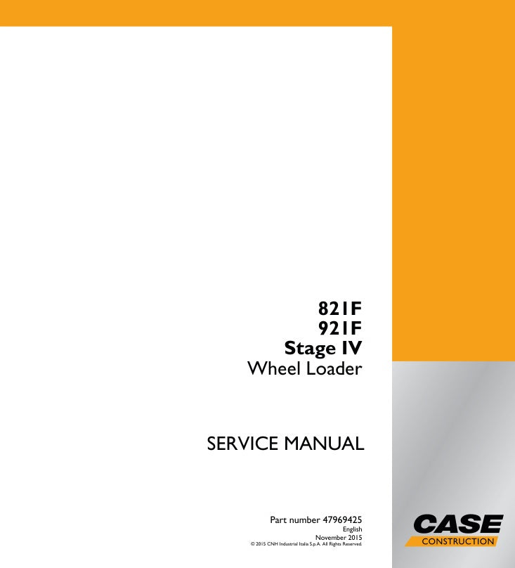 CASE 821F, 921F STAGE IV WHEEL LOADER SERVICE MANUAL 47969425 PDF FILE