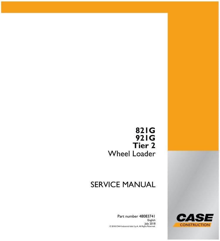 CASE 821G, 921G Tier 2 Wheel Loader Service Manual – 48083741