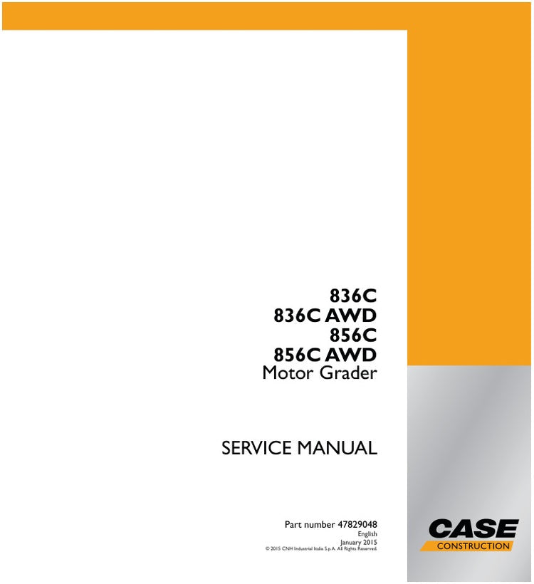 CASE 836C, 836C AWD, 856C, 856C AWD SERVICE MANUAL 47829048 - PDF FILE