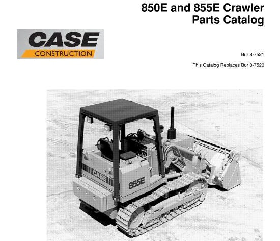 CASE 850E AND 855E CRAWLER PARTS CATALOG MANUAL - PFD FILE