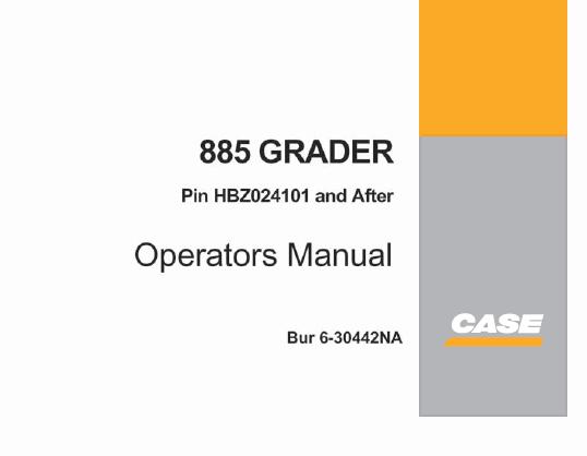 CASE 885 GRADER OPERATOR'S MANUAL - PFD FILE