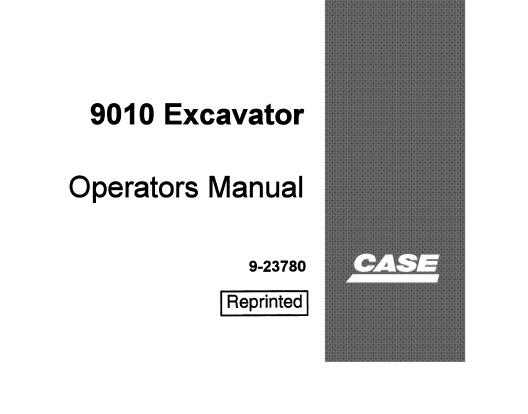 CASE 9010 EXCAVATOR OPERATORS MANUAL - PDF FILE