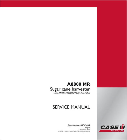CASE A8800 MR Sugar Cane Harvester Service Manual 48063439