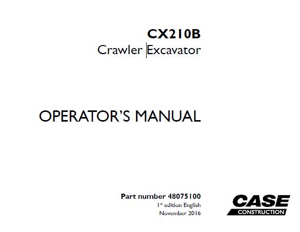 CASE CX210B CRAWLER EXCAVATOR OPERATOR’S MANUAL - PFD FILE