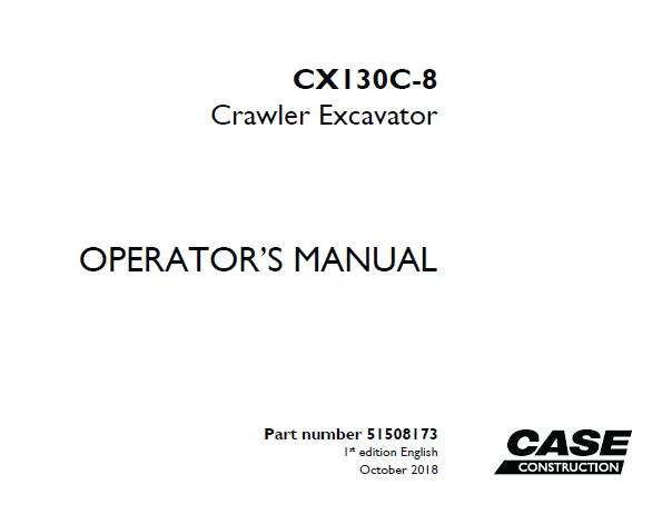 CASE CX130C-8 CRAWLER EXCAVATOR OPERATOR’S MANUAL - PFD FILE