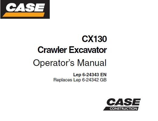 CASE CX130 CRAWLER EXCAVATOR OPERATOR'S MANUAL - PFD FILE