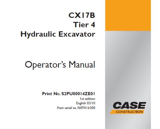 CASE CX17B TIER 4 HYDRAULIC EXCAVATOR OPERATOR’S MANUAL - PFD FILE