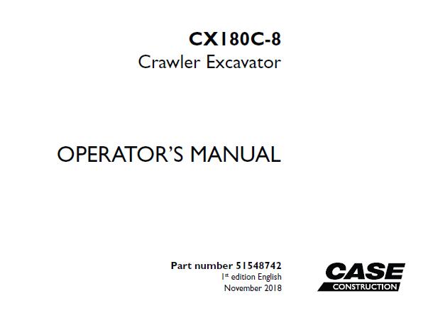 CASE CX180C-8 CRAWLER EXCAVATOR OPERATOR’S MANUAL- PFD FILE