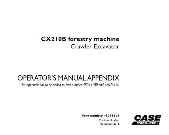 CASE CX210B FORESTRY MACHINE CRAWLER EXCAVATOR OPERATOR’S MANUAL - PFD FILE