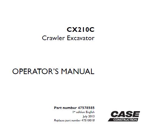 CASE CX210C CRAWLER EXCAVATOR OPERATOR’S MANUAL - PFD FILE