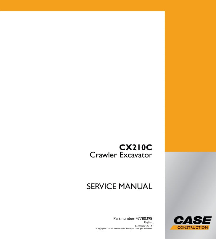 CASE CX210C CRAWLER EXCAVATOR SERVICE MANUAL 47780398 - PDF FILE