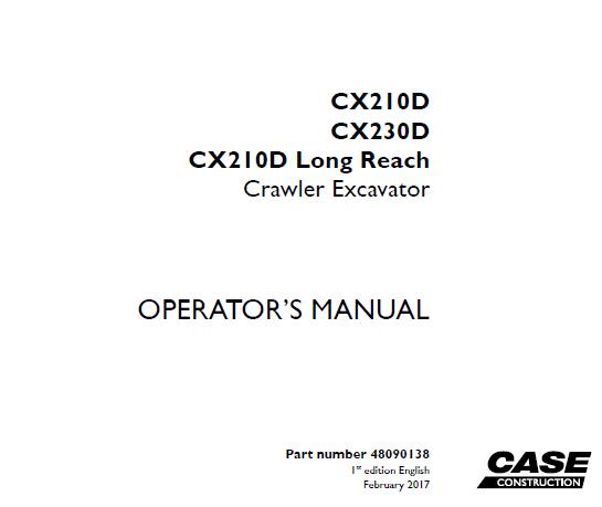 CASE CX210D, CX230D, CX210D LONG REACH CRAWLER EXCAVATOR OPERATOR’S MANUAL - PFD FILE