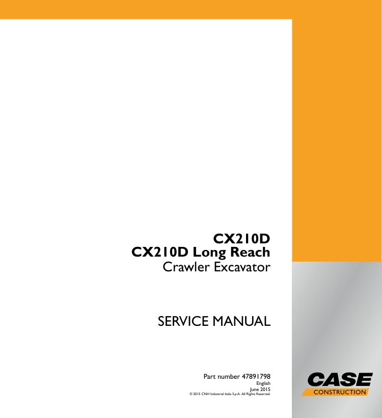 CASE CX210D LONG REACH CRAWLER EXCAVATOR SERVICE MANUAL 47891798 PDF FILE