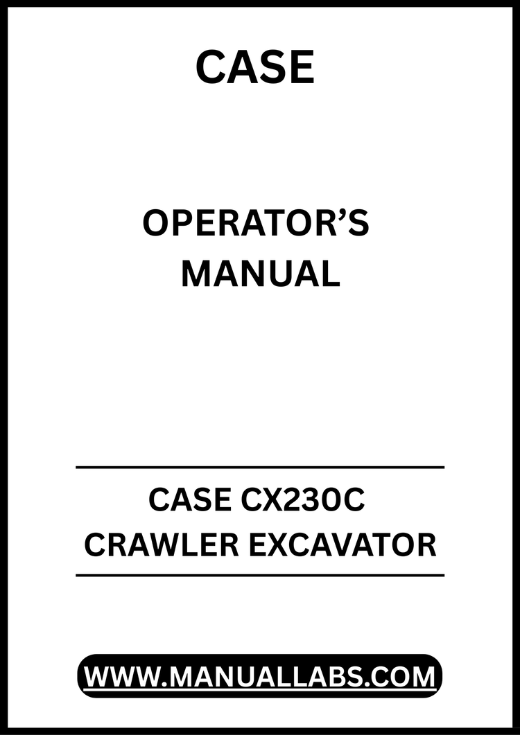 CASE CX230C CRAWLER EXCAVATOR OPERATOR’S MANUAL - PDF FILE