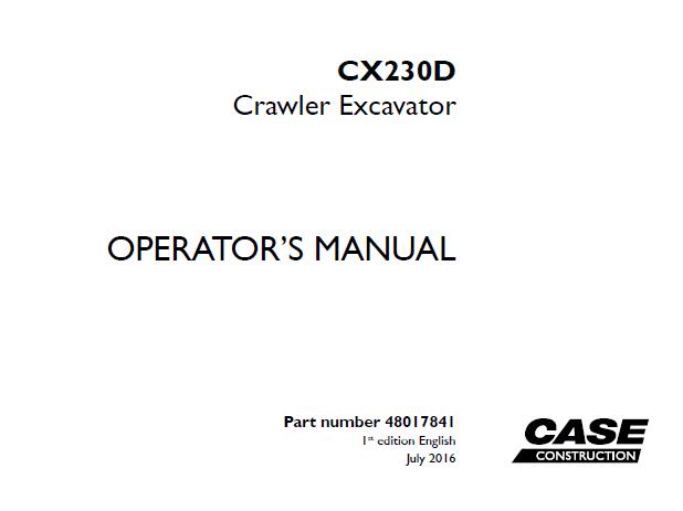 CASE CX230D CRAWLER EXCAVATOR OPERATOR’S MANUAL - PFD FILE