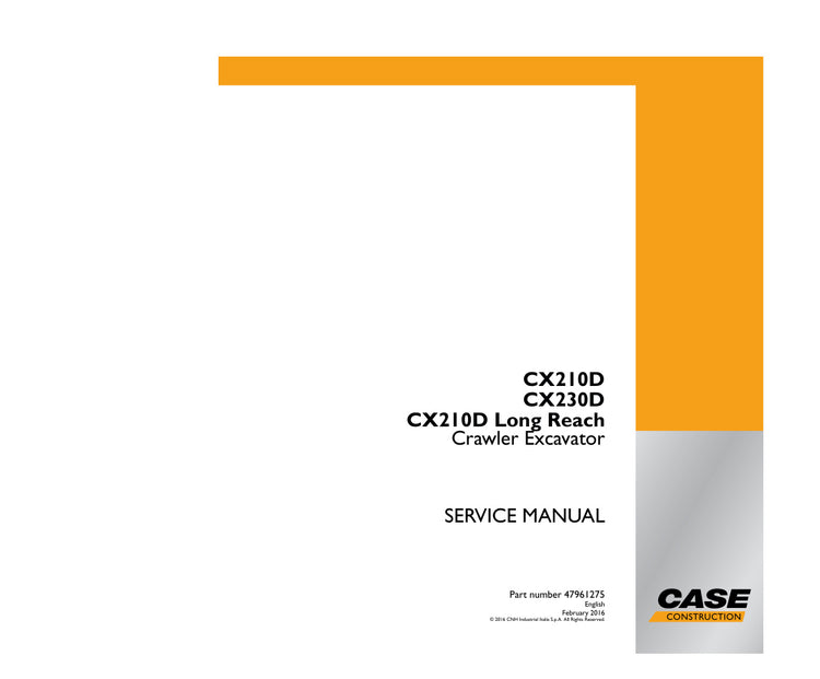 CASE CX230D, CX210D LONG REACH SERVICE MANUAL 47961275 - PDF FILE