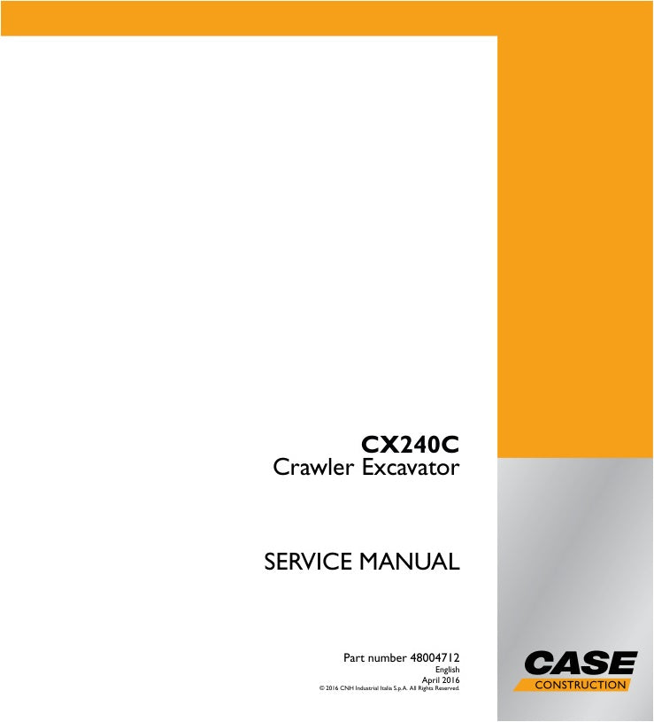Case CX240C Crawler Excavator Service Manual (Part No. 48004712)