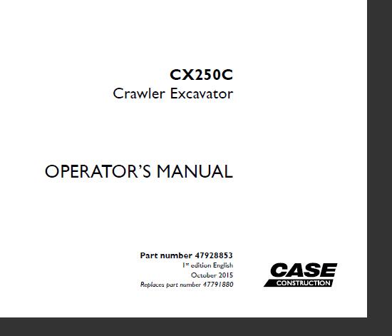 CASE CX250C CRAWLER EXCAVATOR OPERATOR’S MANUAL - PDF FILE