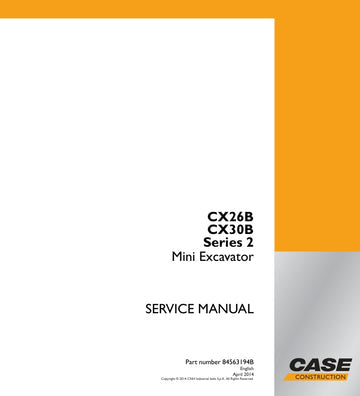 CASE CX26B, CX30B SERIES 2 MINI EXCAVATOR SERVICE MANUAL 84563194B - PDF FILE