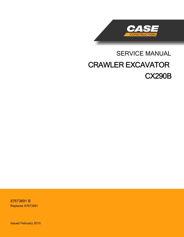 CASE CX290B CRAWLER EXCAVATOR SERVICE MANUAL 87673891 B - PDF FILE