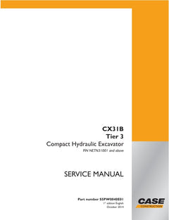 CASE CX31B (TIER 3) COMPACT HYDRAULIC EXCAVATOR SERVICE MANUAL S5PW0040E01 - PDF FILE