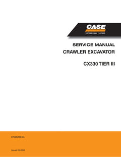 CASE CX330 (TIER 3) CRAWLER EXCAVATOR SERVICE MANUAL 87565293 - PDF FILE