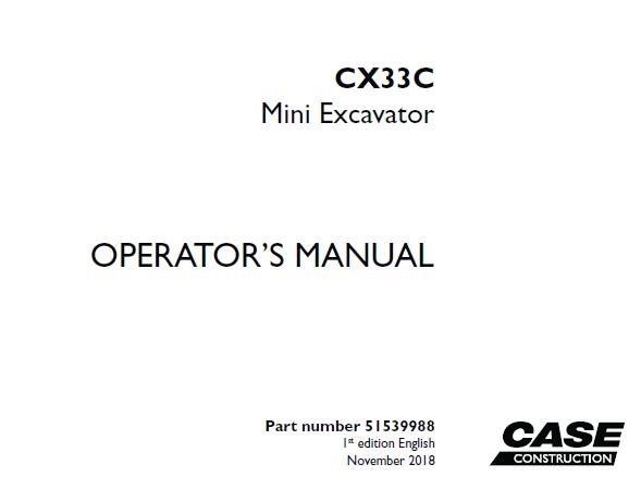 CASE CX33C MINI EXCAVATOR OPERATOR’S MANUAL - PFD FILE