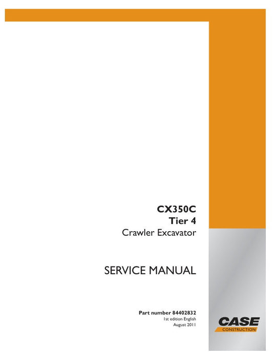 CASE CX350C Tier 4 Crawler Excavator Service Manual – 84402832